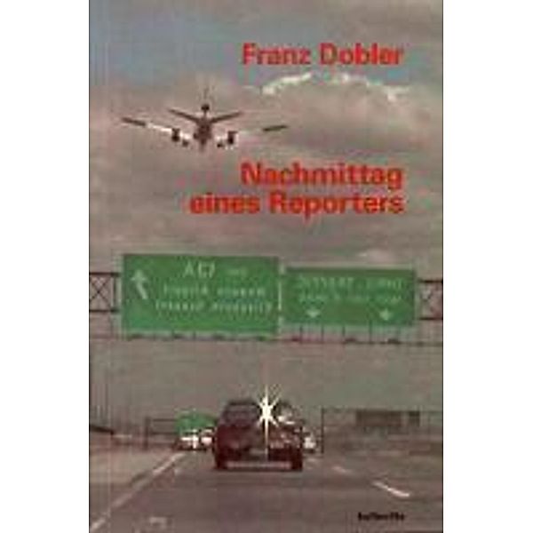 Nachmittag eines Reporters, Franz Dobler