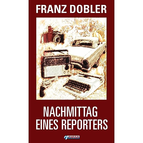 Nachmittag eines Reporters, Franz Dobler