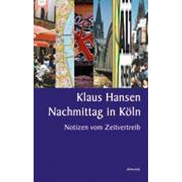 Nachmittag in Köln, Klaus Hansen