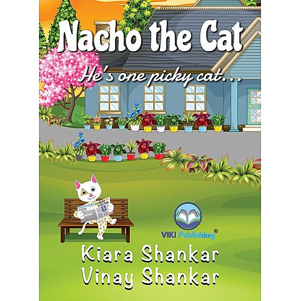 Nacho the Cat: He's One Picky Cat . . . / Nacho the Cat, Kiara Shankar, Vinay Shankar