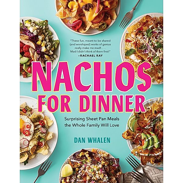 Nachos for Dinner, Dan Whalen