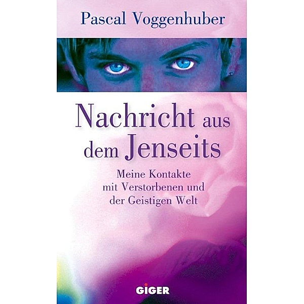 Nachricht aus dem Jenseits / Giger Verlag, Pascal Voggenhuber