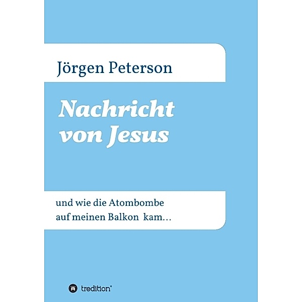 Nachricht von Jesus, Jörgen Peterson