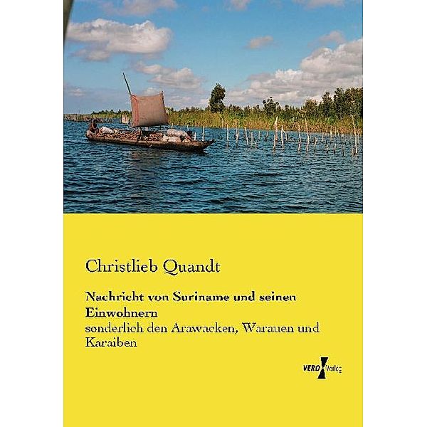 Nachricht von Suriname und seinen Einwohnern, Christlieb Quandt