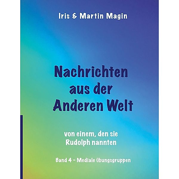 Nachrichten aus der Anderen Welt (Band 4) / Nachrichten aus der Anderen Welt Bd.4