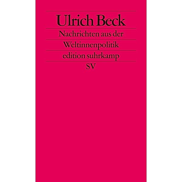 Nachrichten aus der Weltinnenpolitik, Ulrich Beck