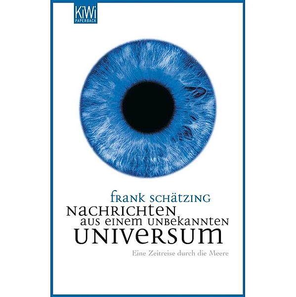 Nachrichten aus einem unbekannten Universum, Frank Schätzing