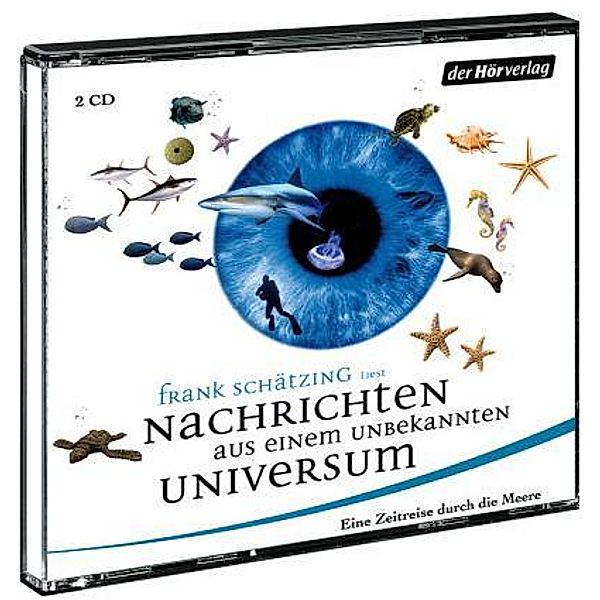 Nachrichten aus einem unbekannten Universum, Hörbuch, Frank Schätzing