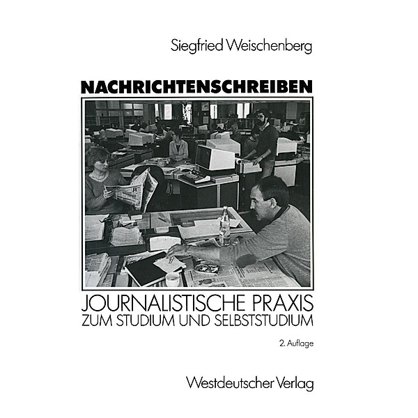 Nachrichtenschreiben, Siegfried Weischenberg