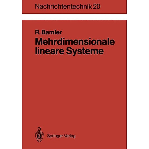 Nachrichtentechnik: 20 Mehrdimensionale lineare Systeme, Richard Bamler