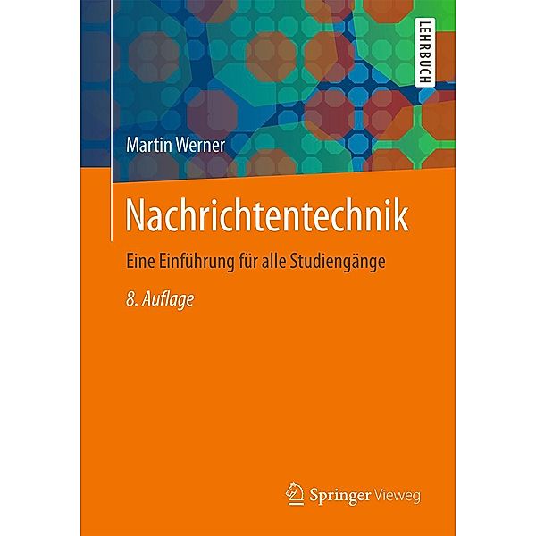 Nachrichtentechnik, Martin Werner