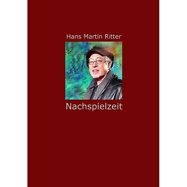 Nachspielzeit, Hans M. Ritter