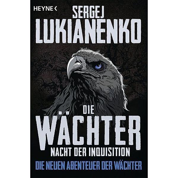 Nacht der Inquisition / Die Wächter Bd.3, Sergej Lukianenko