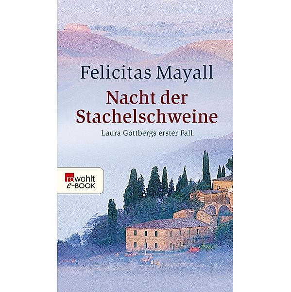 Nacht der Stachelschweine / Laura Gottberg Bd.1, Felicitas Mayall