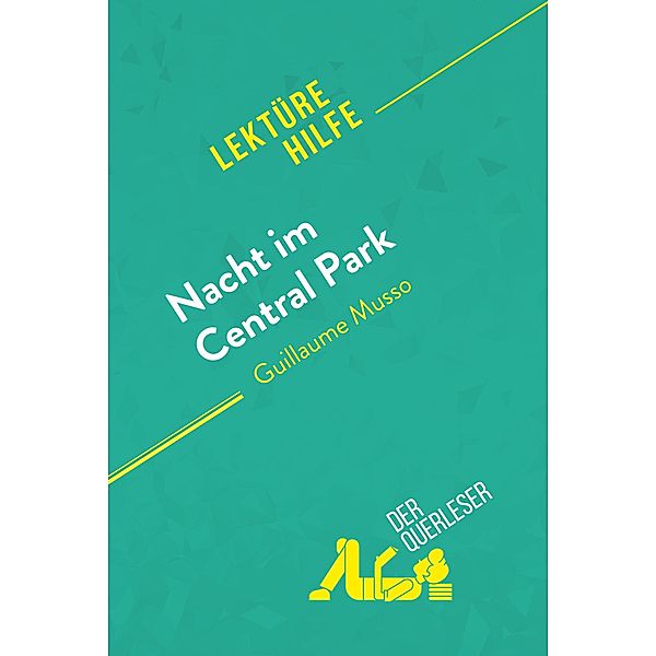 Nacht im Central Park von Guillaume Musso (Lektürehilfe), Sybille Mortier, Noémie Lohay