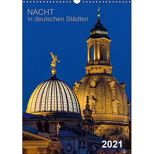 Nacht in deutschen Städten (Wandkalender 2021 DIN A3 hoch), Thomas Seethaler