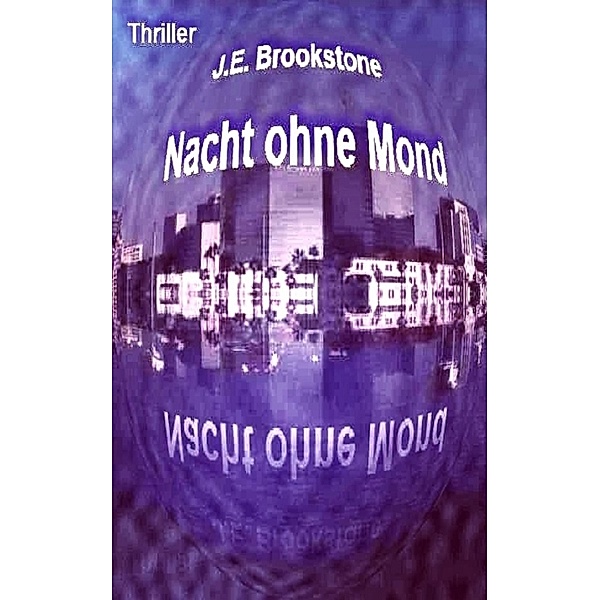Nacht ohne Mond, J. E. Brookstone