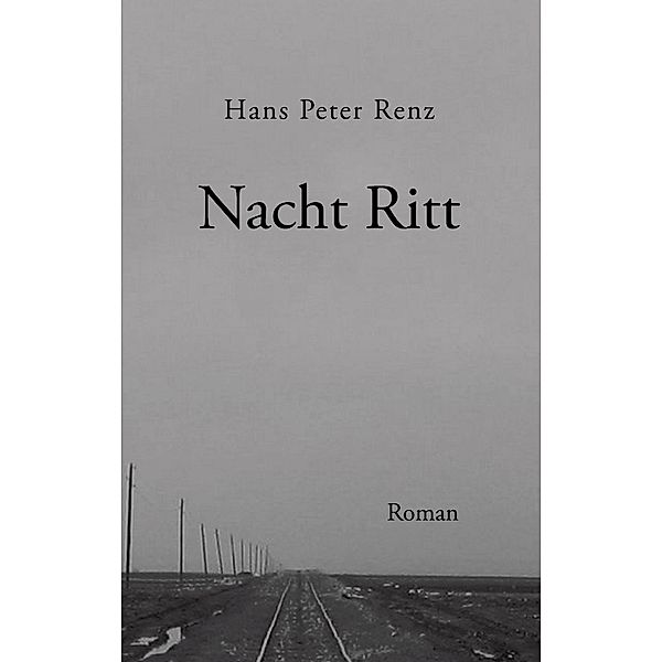 Nacht Ritt, Hans Peter Renz