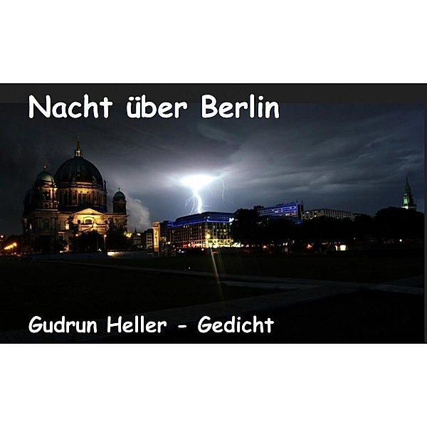Nacht über Berlin, Gudrun Heller