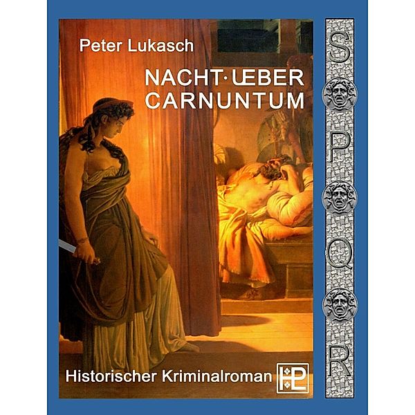 Nacht über Carnuntum, Peter Lukasch