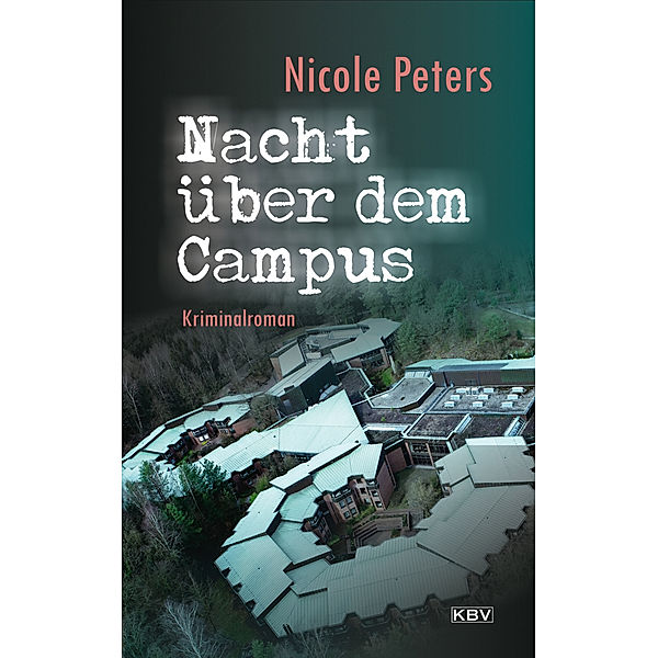 Nacht über dem Campus, Nicole Peters