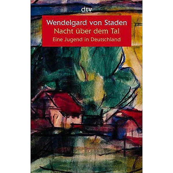 Nacht über dem Tal, Wendelgard von Staden