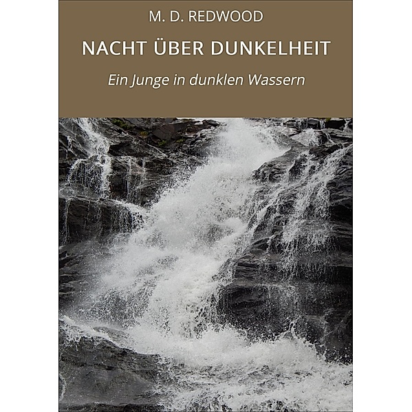 NACHT ÜBER DUNKELHEIT / Nacht über Dunkelheit Bd.2, M. D. Redwood