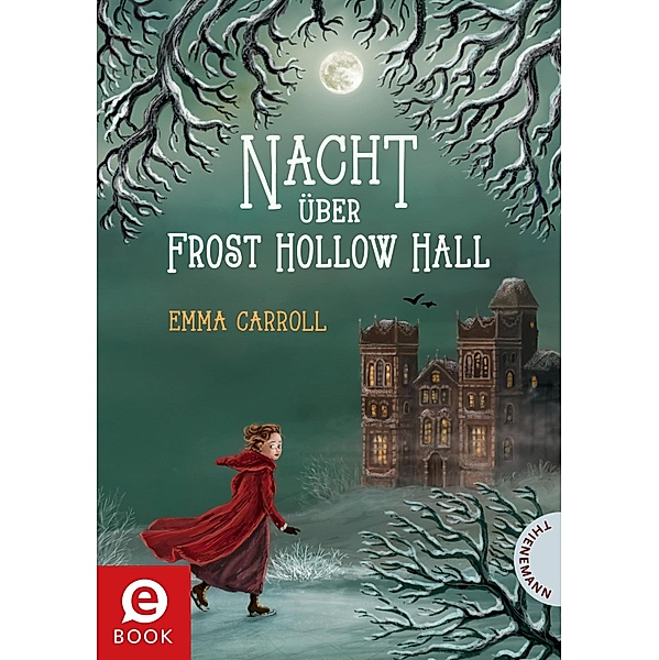 Nacht über Frost Hollow Hall, Emma Carroll