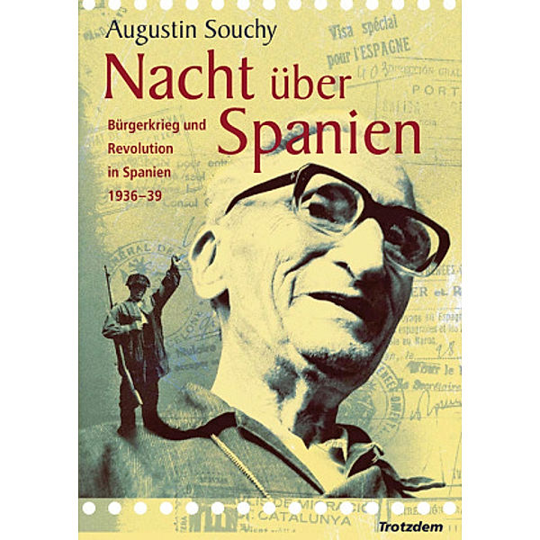 Nacht über Spanien, Augustin Souchy