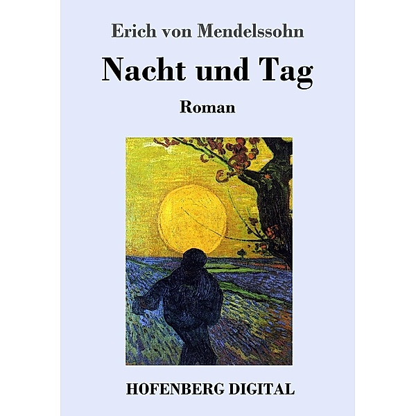 Nacht und Tag, Erich von Mendelssohn