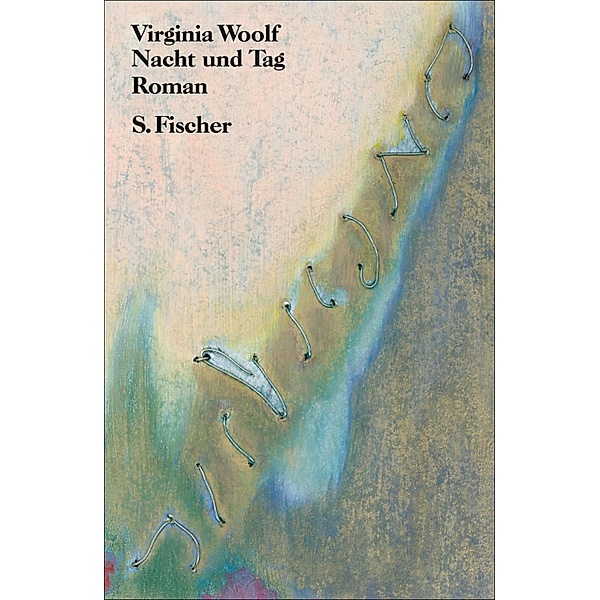 Nacht und Tag / Virginia Woolf Gesammelte Werke, Virginia Woolf