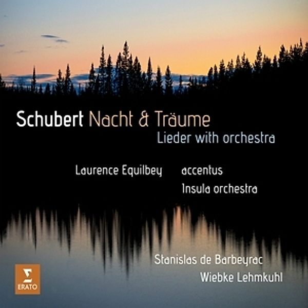 Nacht Und Träume, Equilbey, Lehmkuhl, Insula Orchestra