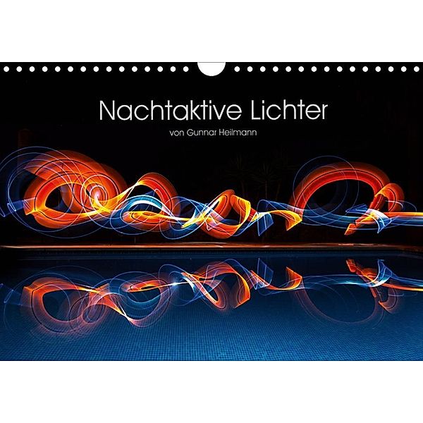 Nachtaktive Lichter (Wandkalender 2020 DIN A4 quer), Gunnar Heilmann