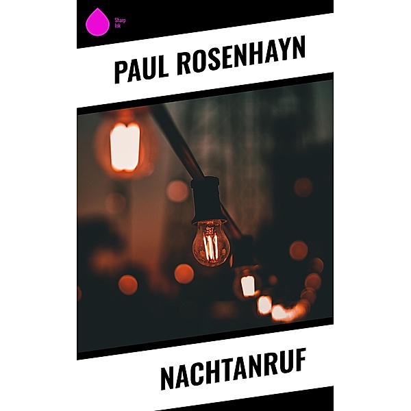 Nachtanruf, Paul Rosenhayn