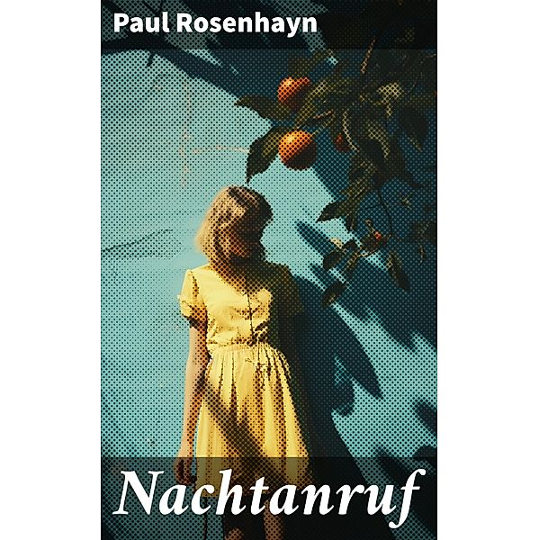 Nachtanruf, Paul Rosenhayn