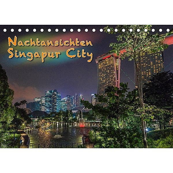 Nachtansichten Singapur City (Tischkalender 2023 DIN A5 quer), Dieter Gödecke