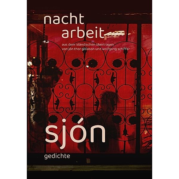 Nachtarbeit, Sjón