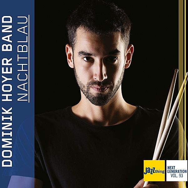 Nachtblau-Jazz Thing Next Generation Vol.93, Dominik-Band- Hoyer