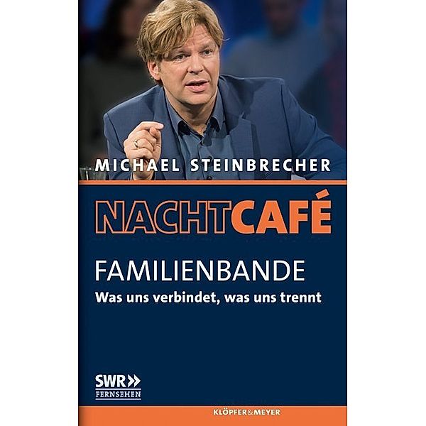 Nachtcafé - Familienbande, Michael Steinbrecher