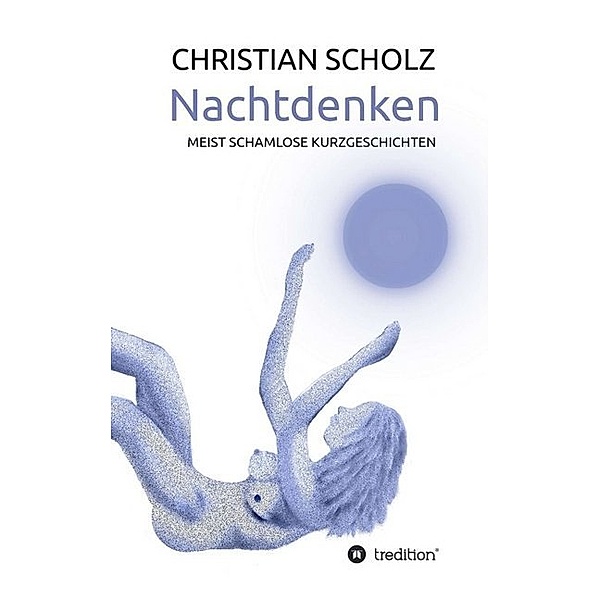 Nachtdenken, Christian Scholz