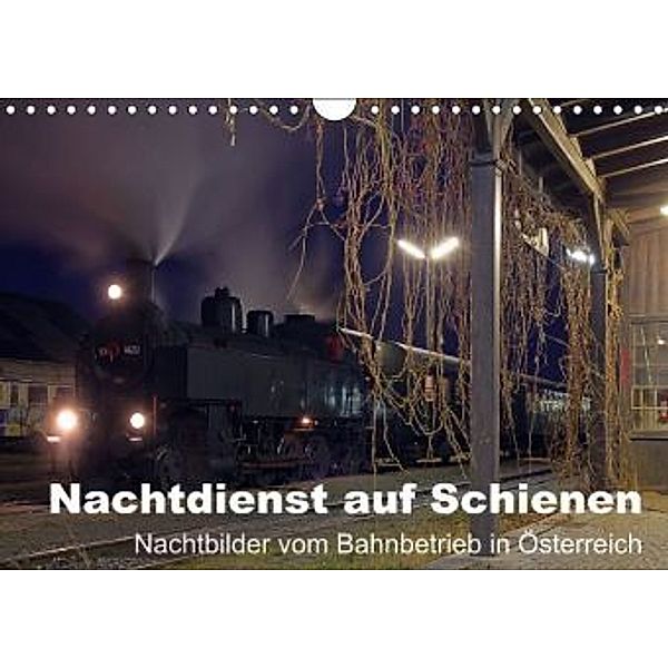 Nachtdienst auf Schienen / AT-Version (Wandkalender 2015 DIN A4 quer), rail66