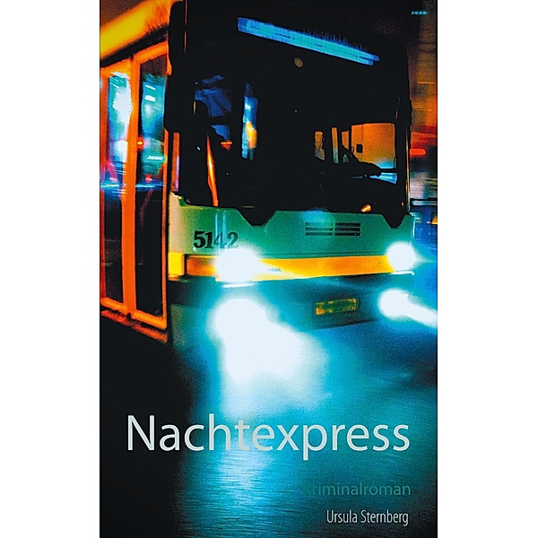 Nachtexpress, Ursula Sternberg
