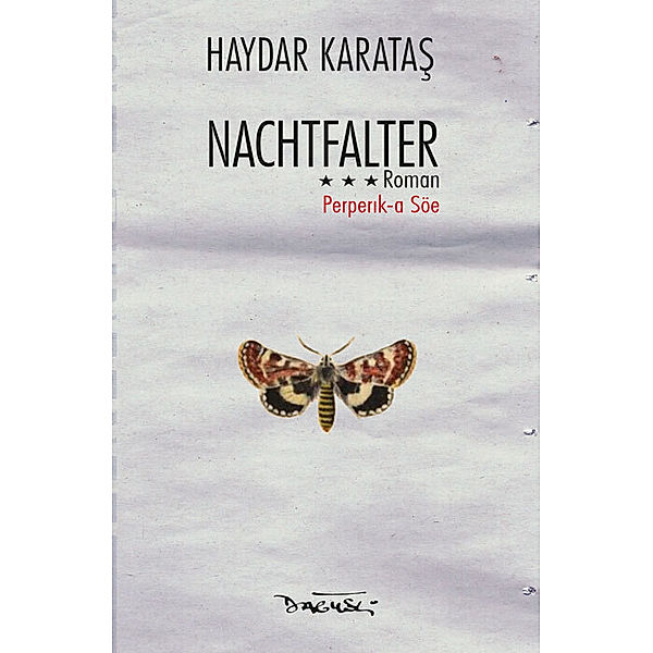 Nachtfalter, Haydar Karatas