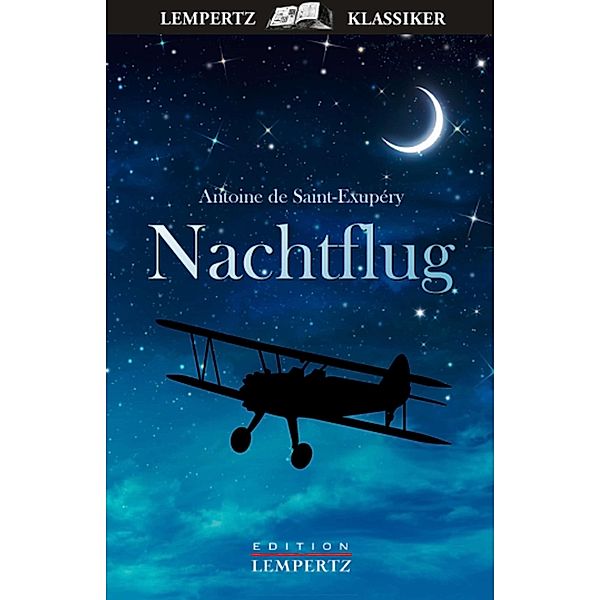 Nachtflug, Antoine de Saint-Exupéry