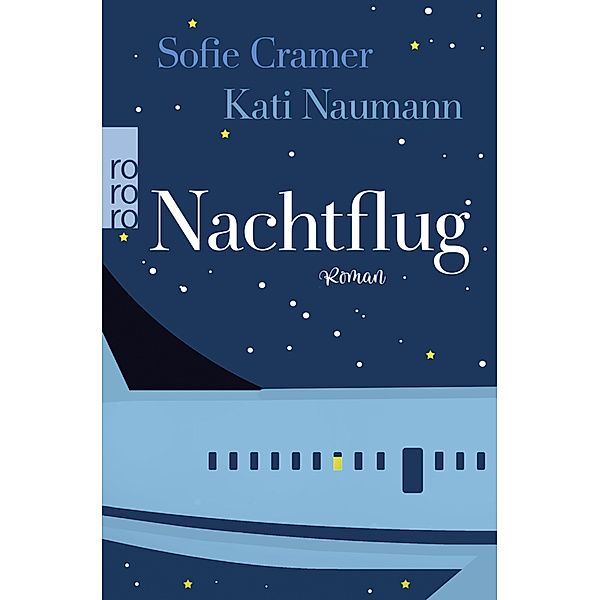 Nachtflug, Sofie Cramer, Kati Naumann