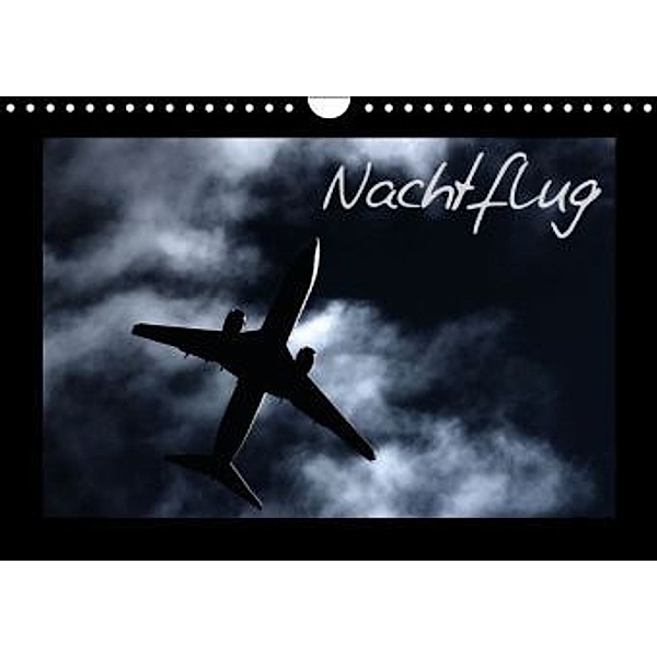 Nachtflug / CH-Version (Wandkalender 2016 DIN A4 quer), Angelika Kimmig
