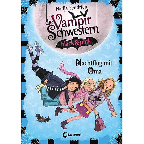 Nachtflug mit Oma / Die Vampirschwestern black & pink Bd.5, Nadja Fendrich