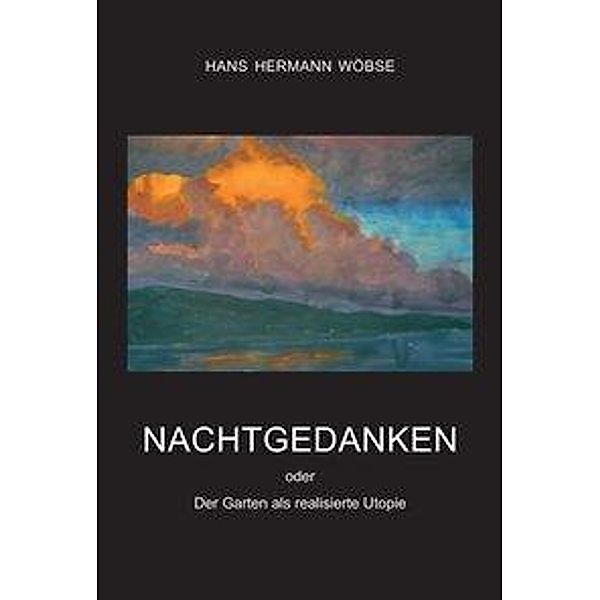 Nachtgedanken, Hans Hermann Wöbse