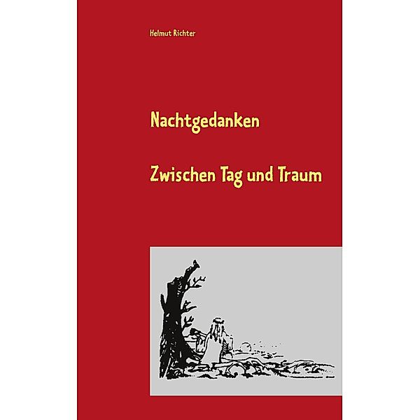 Nachtgedanken 2020, Helmut Richter