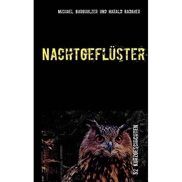Nachtgeflüster, Michael Burgholzer, Harald Radauer